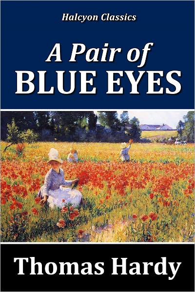 A Pair of Blue Eyes by Thomas Hardy