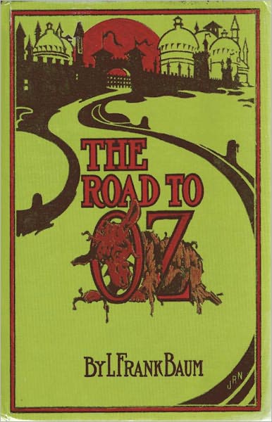 The Road To Oz: A Classic By L. Frank Baum! AAA+++