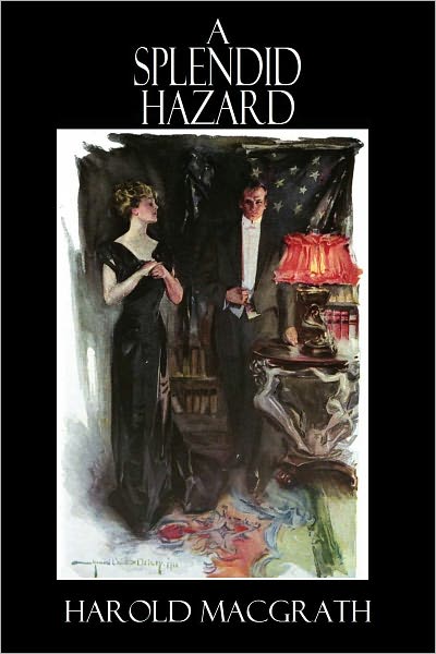 A SPLENDID HAZARD (Illustrated)