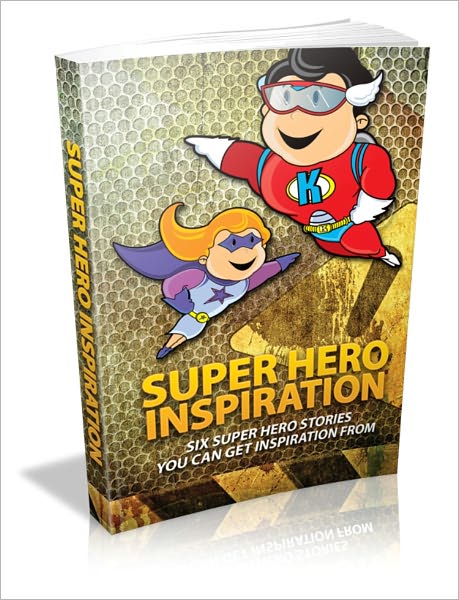 A Medley Of Favorites - Super Hero Inspiration - Six Super Hero Stories You Can Get Inspiration From