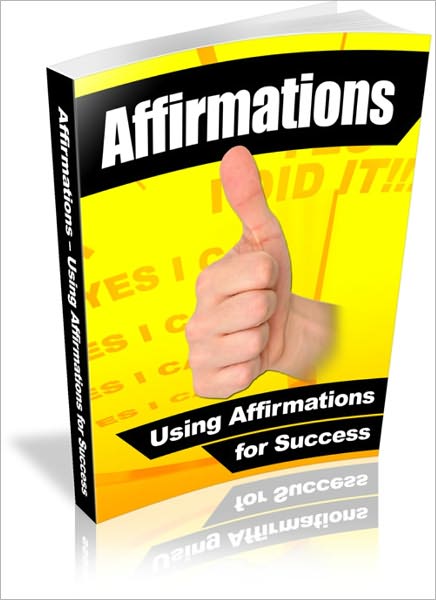 Affirmations - Using Affirmations For Success