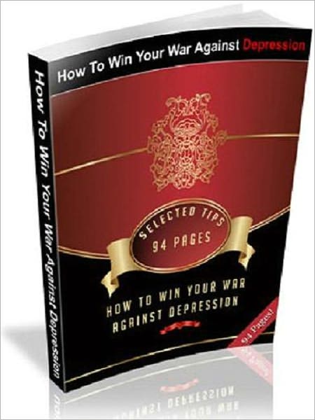 How to Win Your War Against Depression
