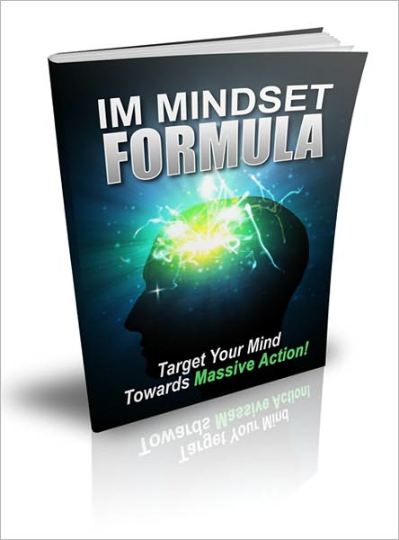 IM Mindset Formula - Target Your Mind Towards Massive Action!
