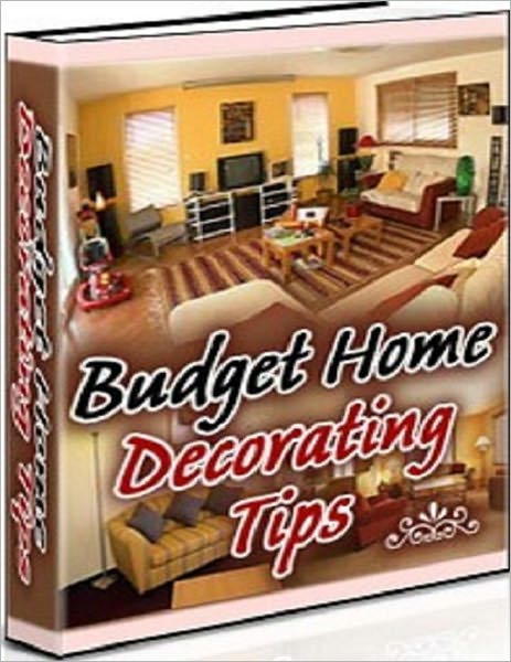 Useful Tips and Ideas - Budget Home Decorating Tips - A Guide on Decorating Your Home on a Budget