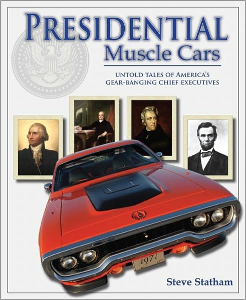 Presidential Muscle Cars