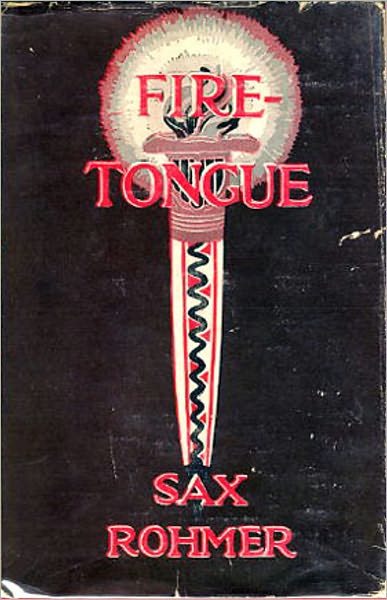 Fire-Tongue: A Mystery/Detective, Occult, Pulp Classic By Sax Rohmer! AAA+++