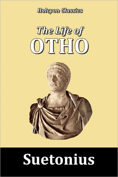 The Life of Otho