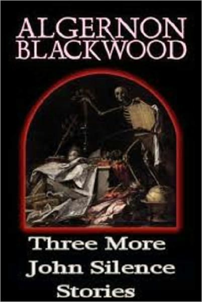 Three More John Silence Stories