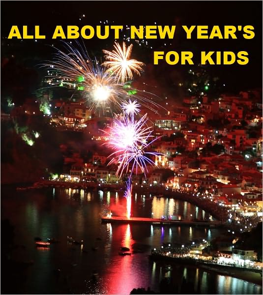 All about New Year's for Kids