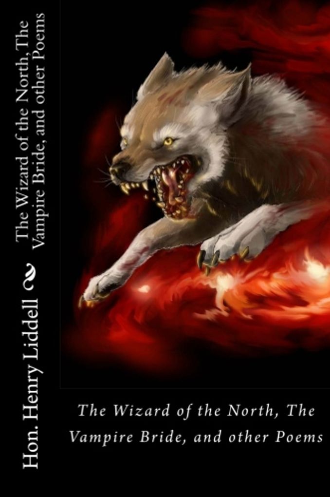 Poetry: The Wizard Of The North;The Vampire Bride and other Poems( poem, poems, poet, poetry, William Shakespeare, literature, Edgar Allan poem, plays, works )