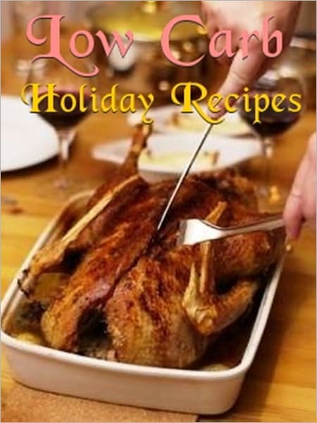 Low Carb Holiday Recipes