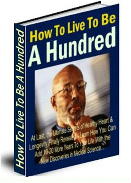 Boosts Vitality - How To Live To Be A Hundred