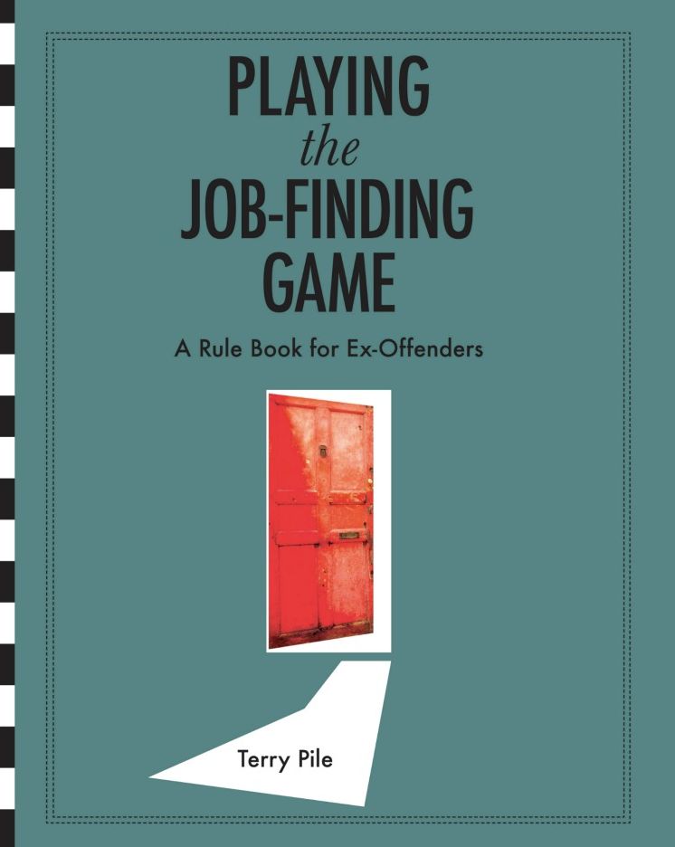 Playing the Job-finding Game: A Rule Book for Ex-offenders