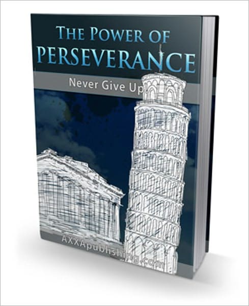 Meets Every Challenge - The Power of Perseverance - Never Give Up