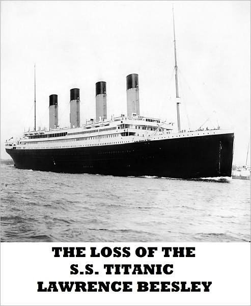 The Loss of the S.S. Titanic
