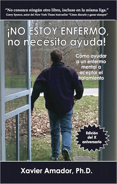 No Estoy Enfermo, no necesito ayuda!