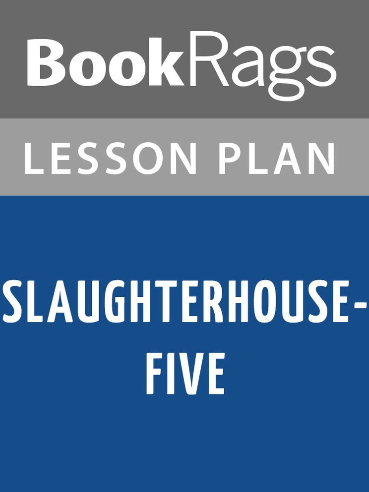 Slaughterhouse-Five Lesson Plans