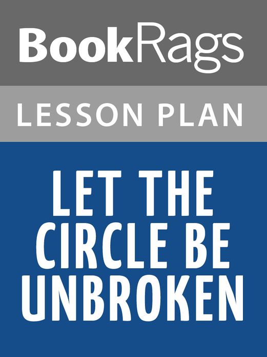 Let the Circle Be Unbroken Lesson Plans