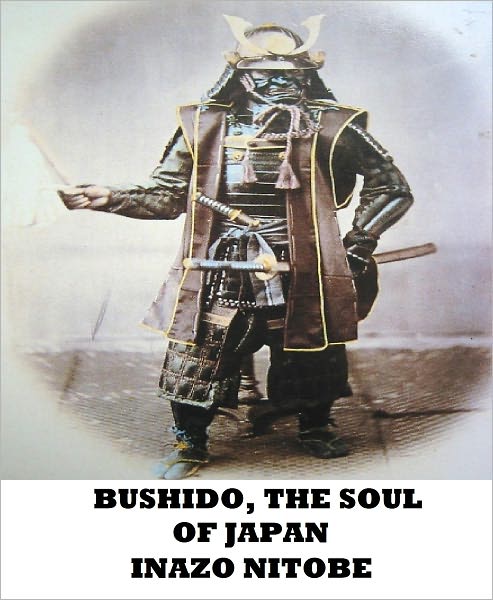 Bushido, The Soul Of Japan