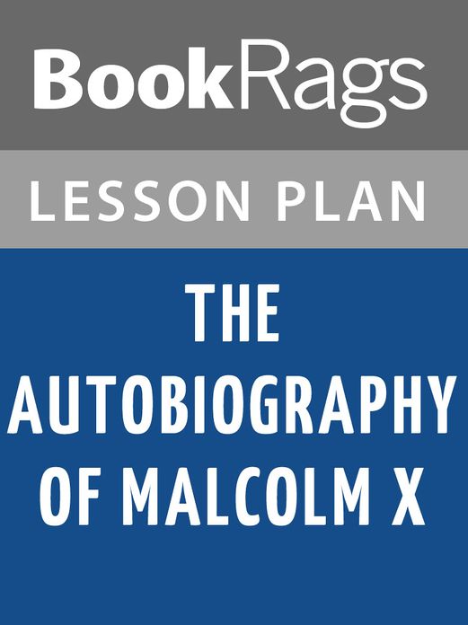 The Autobiography of Malcolm X Lesson Plans