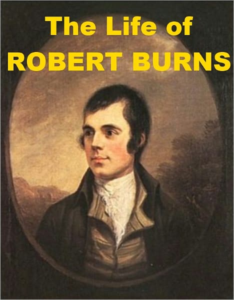 The Life of Robert Burns