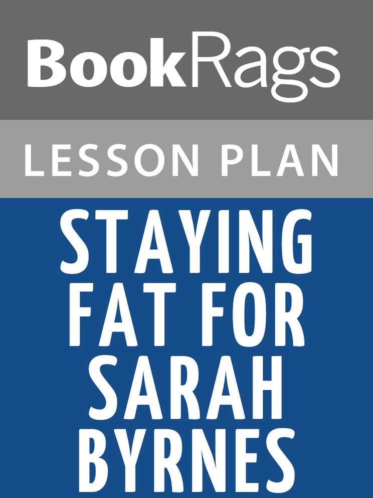 Staying Fat for Sarah Byrnes Lesson Plans