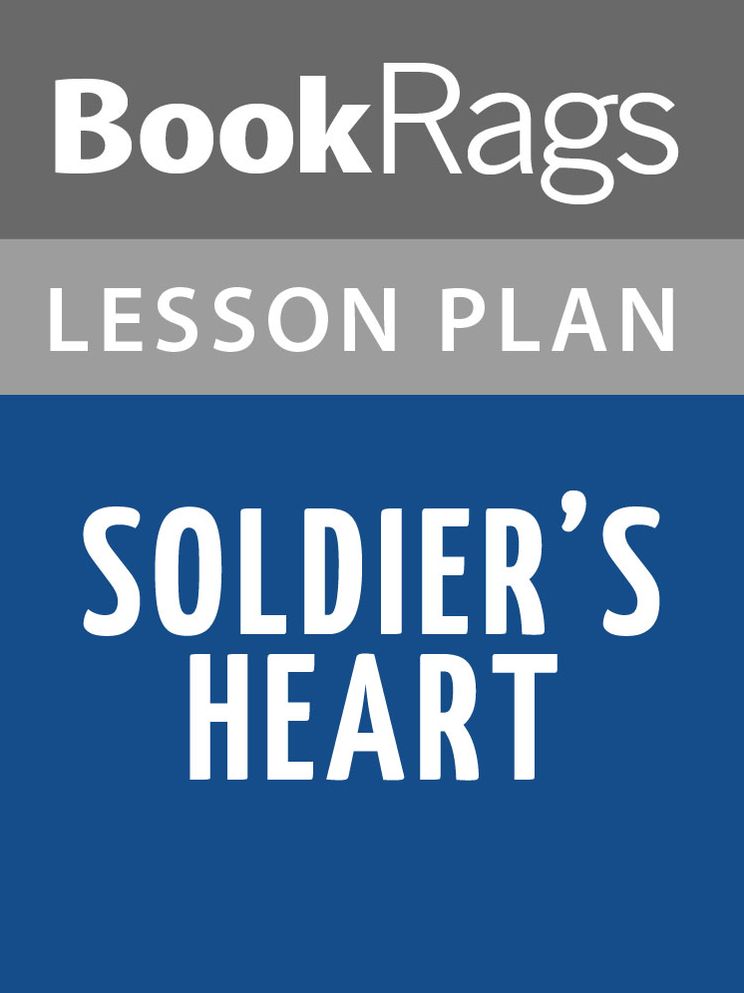 Soldier's Heart Lesson Plans