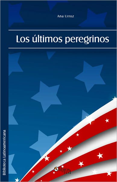 Los &uacute;ltimos peregrinos