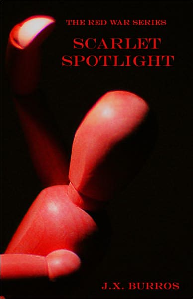 Scarlet Spotlight (Red War #1)