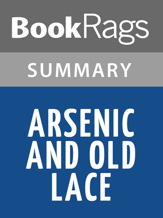 Arsenic and Old Lace by Joseph Kesselring Summary & Study Guide