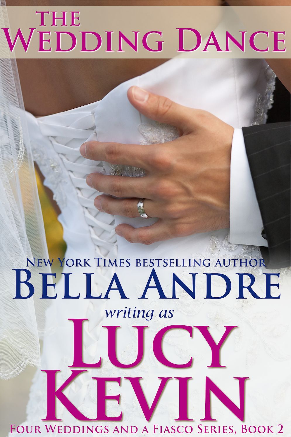 The Wedding Dance (Four Weddings and a Fiasco, Book 2): Contemporary Romance