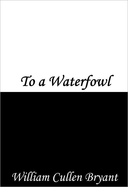 To a Waterfowl