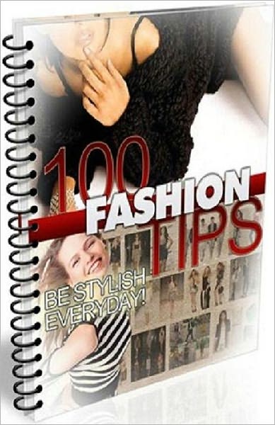 Consumer Guides eBook - 100 Fashion Tips - Curvy women usually want their legs to look longer;...