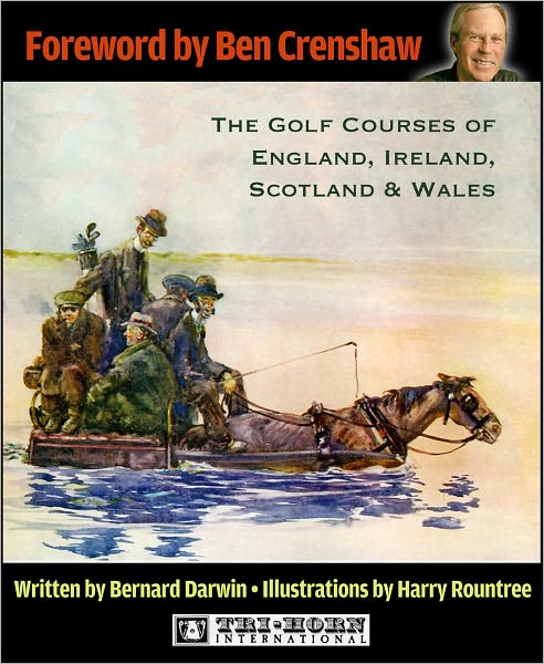 The Golf Courses of England, Ireland, Scotland & Wales