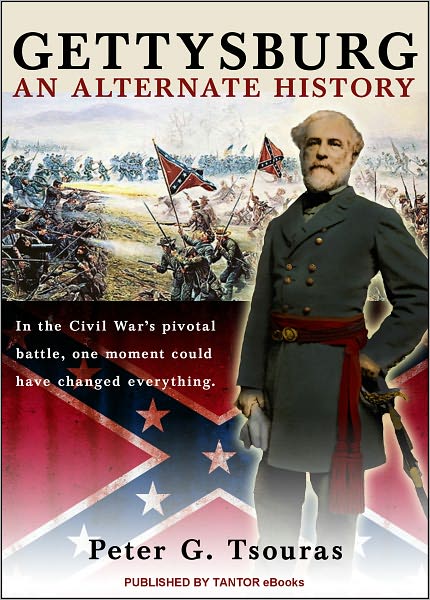 Gettysburg: An Alternate History