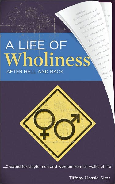 A Life of Wholiness After Hell and Back