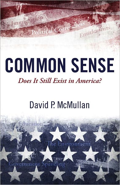 Common Sense: Does it still exist in America?