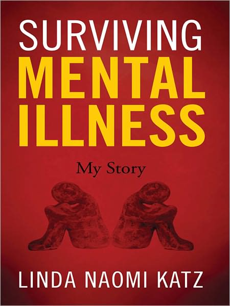 SURVIVING MENTAL ILLNESS: My Story