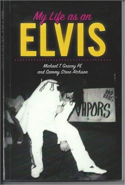 My Life as an Elvis