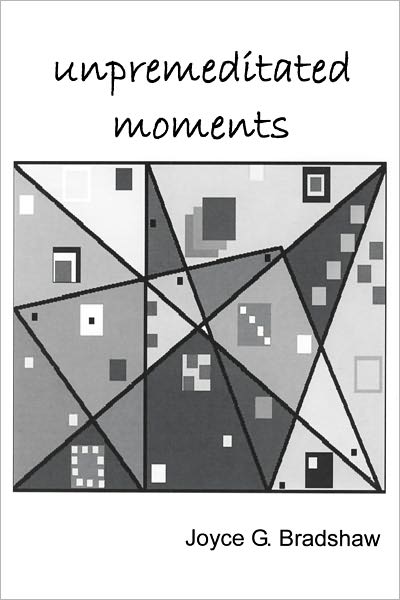 Unpremeditated Moments