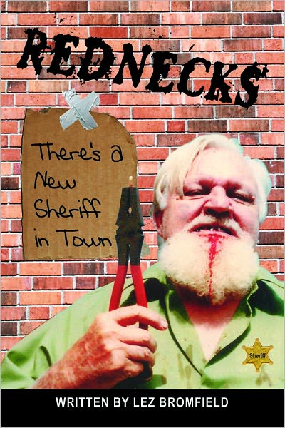 Rednecks: There's a New Sheriff in Town