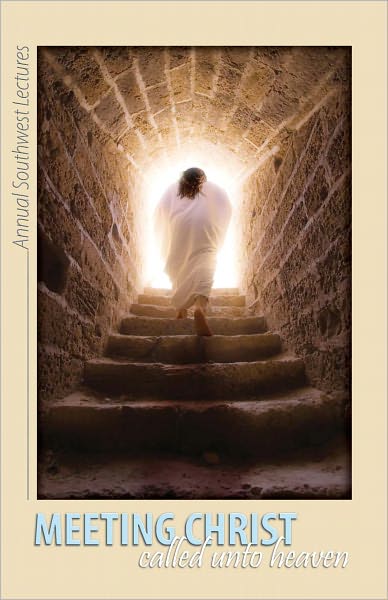 Meeting Christ: Called Unto Heaven