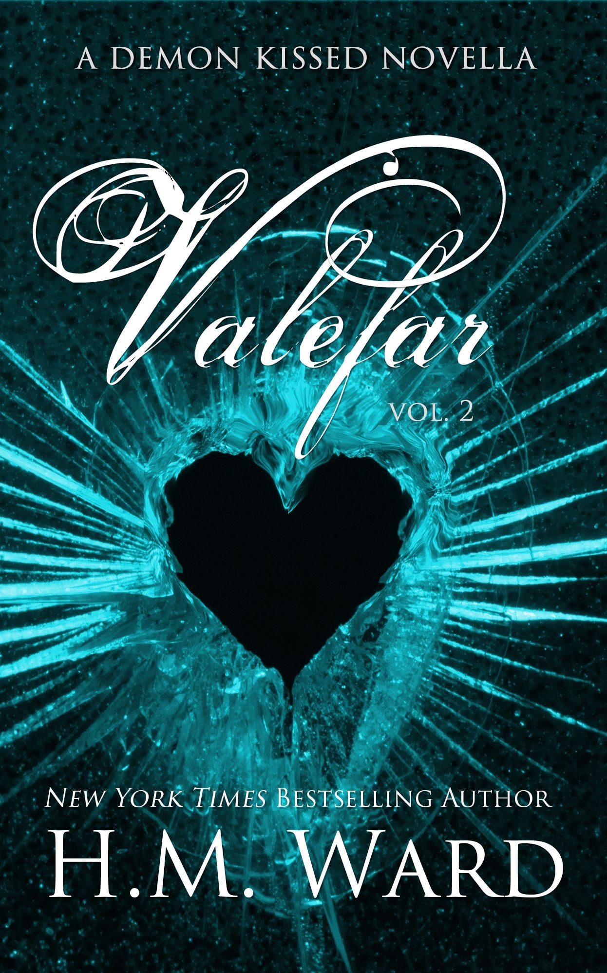 Valefar Vol. 2 (A Paranormal Romance Novella: Collin Smith #2 in the Demon Kissed Series)