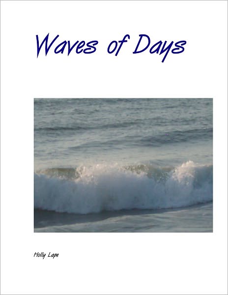 Waves of Days