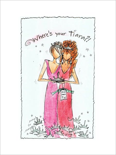 Where's Your Tiara