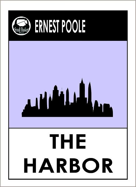 Ernest Poole's The Harbor