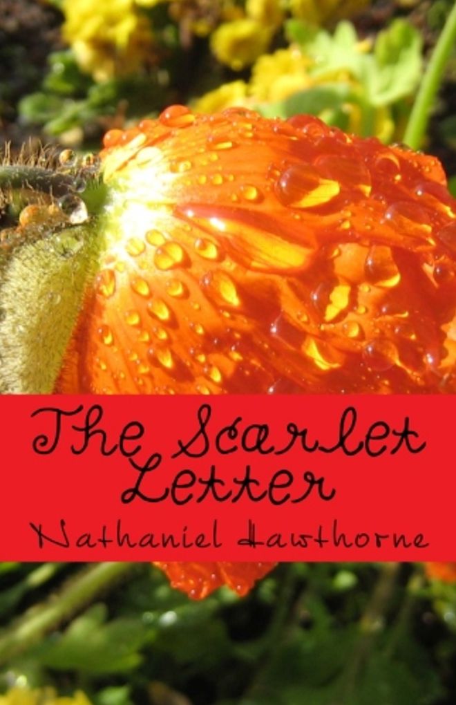 History: 99 Cent The Scarlet Letter(Art, Theology, Ethics, Thought, Theory, Self Help, Mystery, romance, action, adventure, sci fi, science fiction, drama, horror, thriller, classic, novel, literature, suspense)