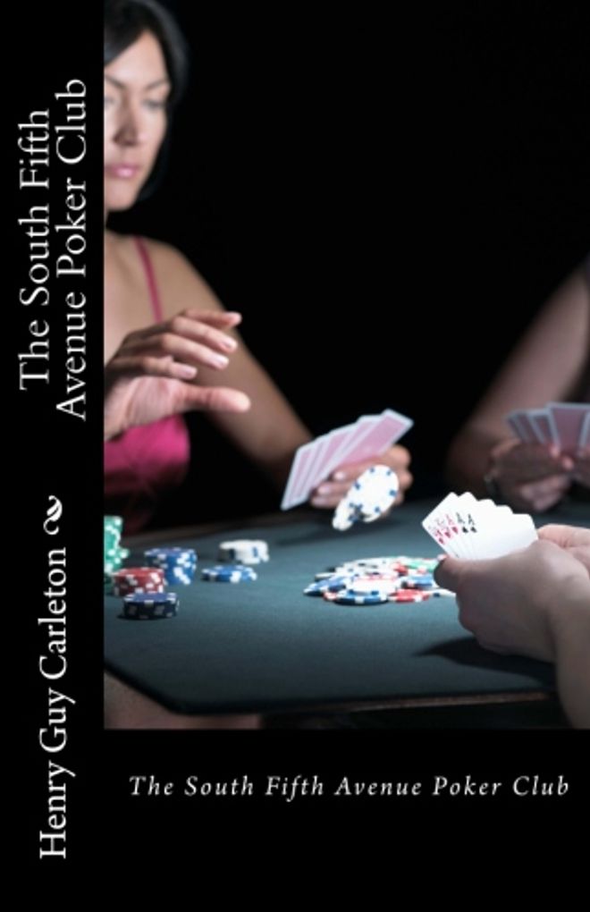 Poker: The South Fifth Avenue Poker Club