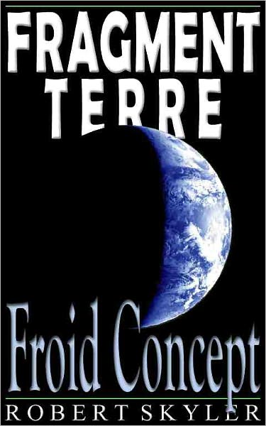 Fragment Terre - 003 - Froid Concept (French Edition)