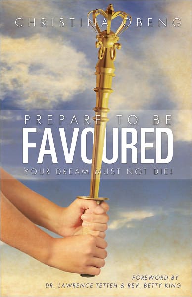 Prepare To Be Favoured